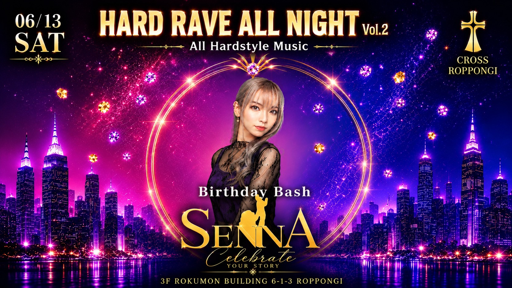 DJ SENNA Birthday Bash party（CROSS ROPPONGI） — 2026年6月13日