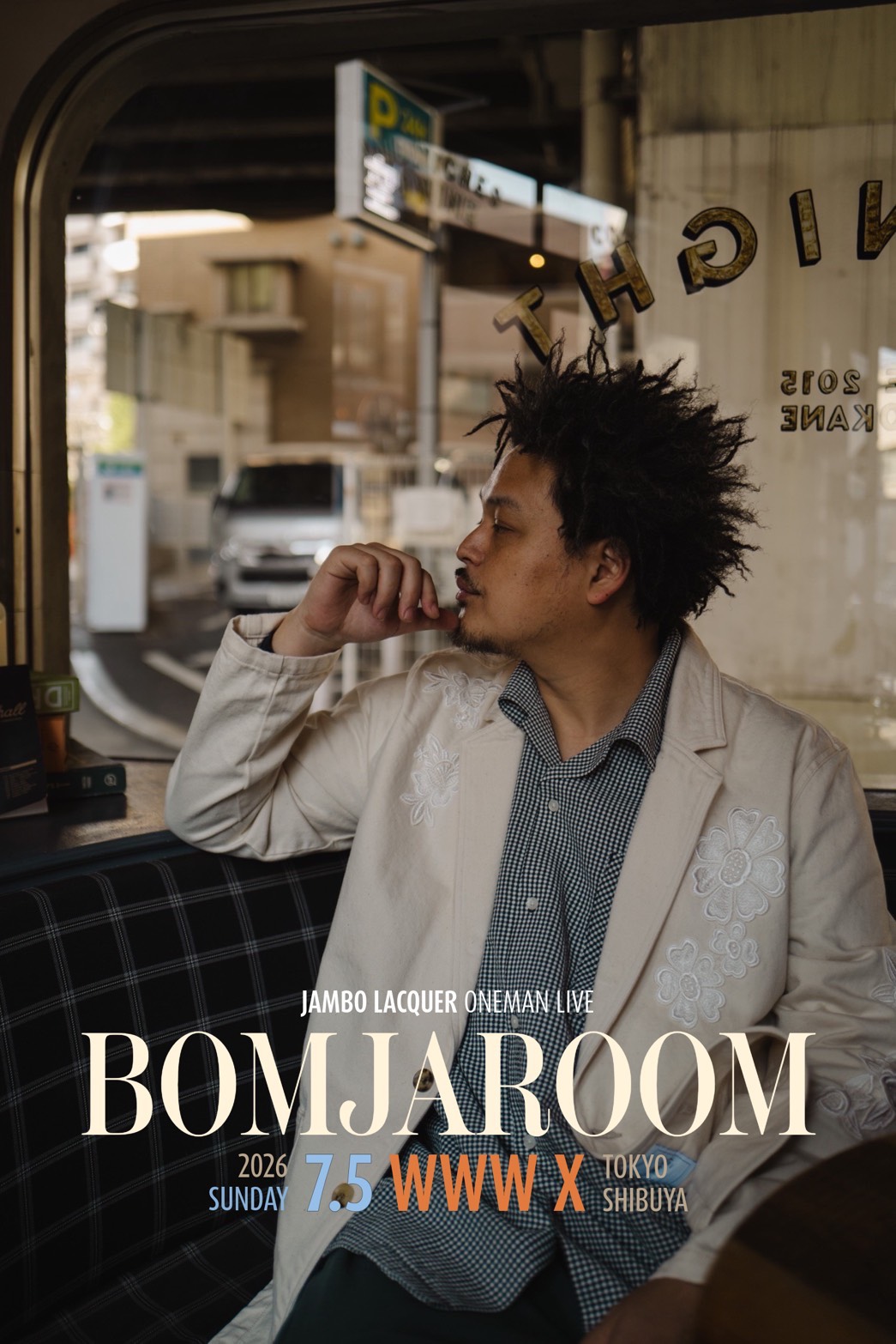 邦楽 man Labo BOMJAROOM JAMBO LACQUER ONEMAN LIVE at WWW X Shibuya — Jul