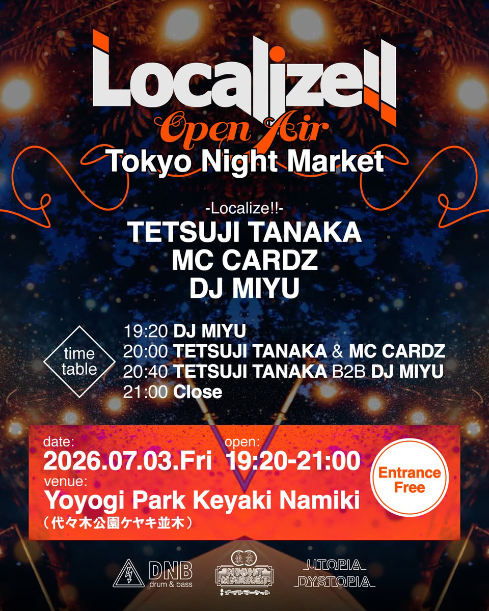 Localize! Open Air x Tokyo Night Market（Yoyogi Park） —