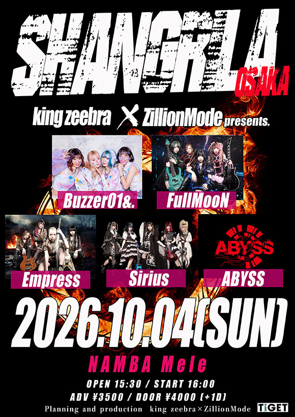 king zeebra×ZillionMode presents. 【 SHANGRI-LA OSAKA 】 at